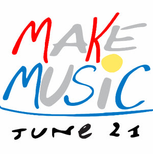 World Make Music Day!  Thursday, June 21