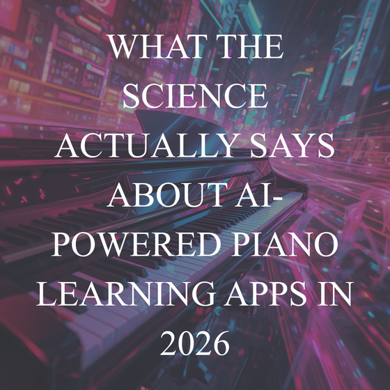 What the Science Actually Says About AI-Powered Piano Learning Apps in 2026