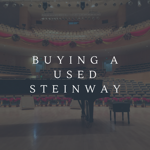 Buying a Used Steinway