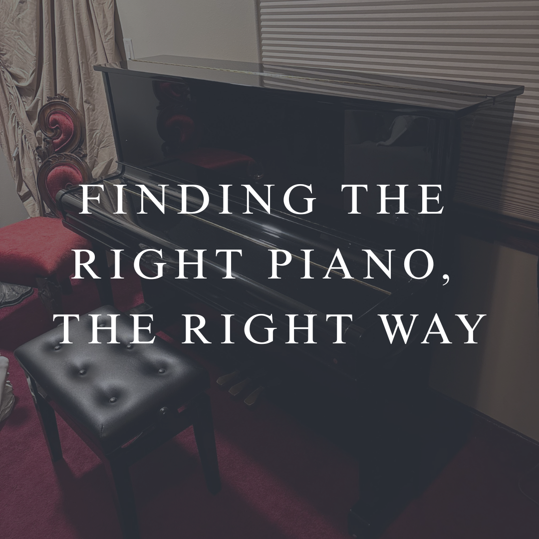 Finding the Right Piano, the Right Way